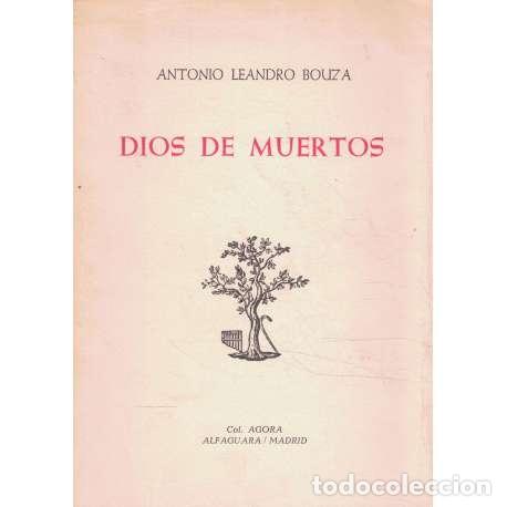 Libros: Dios de muertos - Bouza, Antonio Leandro - Foto 1