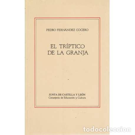 Libros: El tr&iacute;ptico de La Granja - Pedro Fern&aacute;ndez Cocero - Foto 1
