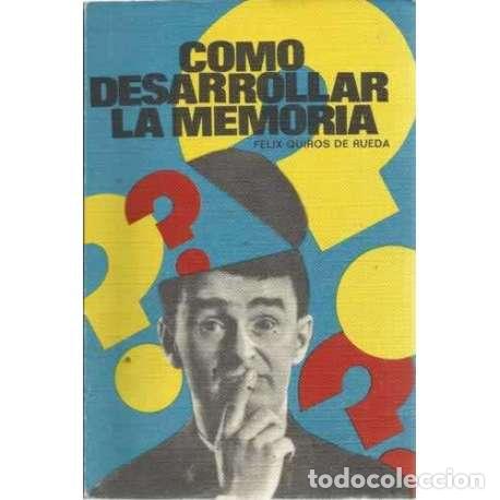 Libros: COMO DESARROLLAR LA MEMORIA - Quir&oacute;s de Rueda, F&eacute;lix - Foto 1