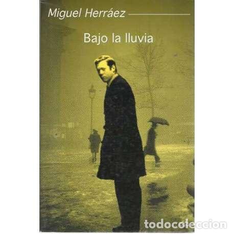 Libros: Bajo la lluvia - Herr&aacute;ez, Miguel - Foto 1
