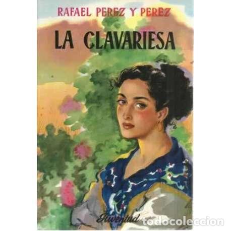 Libros: LA CLAVARIESA - P&eacute;rez y P&eacute;rez, Rafael - Foto 1