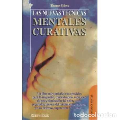 Libros: LAS NUEVAS T&Eacute;CNICAS MENTALES CURATIVAS - Scherz, Thomas - Foto 1