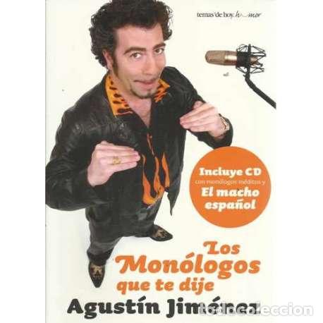 Libros: Los mon&oacute;logos que te dije - Jim&eacute;nez, Agust&iacute;n - Foto 1