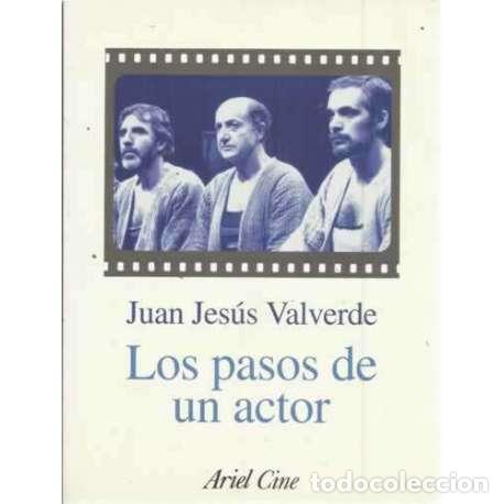 Libros: LOS PASOS DE UN ACTOR - Valverde, Juan Jes&uacute;s - Foto 1