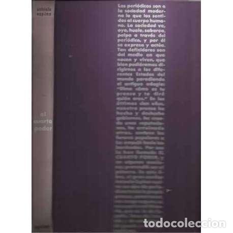 Libros: EL CUARTO PODER. Cien a&ntilde;os de periodismo espa&ntilde;ol - Espina, Antonio - Foto 1