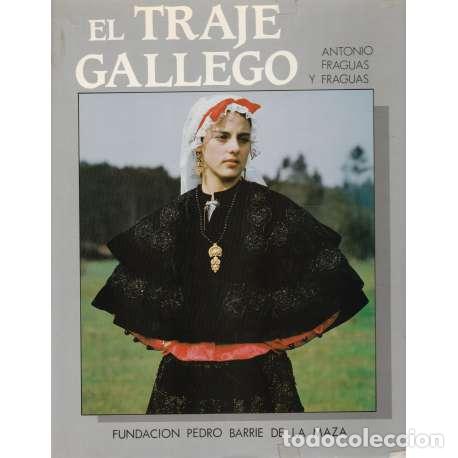 Libri di seconda mano: El traje gallego - Fraguas y Fraguas, Antonio