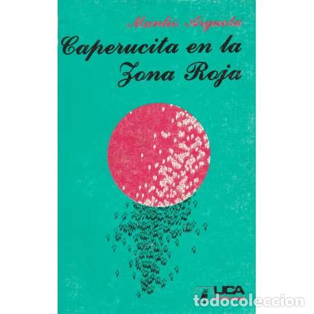 Libros: Caperucita en la zona roja - Argueta, Manlio - Foto 1