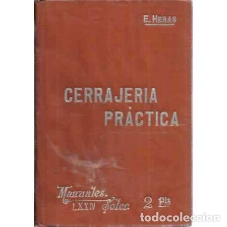 Libros: MANUAL SOLER, 74: CERRAJER&Iacute;A PR&Aacute;CTICA - Heras, Eusebio - Foto 1
