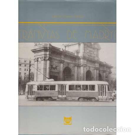 Libros: Tranvias de Madrid - L&oacute;pez Bustos, Carlos - Foto 1