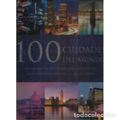B&uuml;cher: 100 CIUDADES DEL MUNDO. Argel, T&uacute;nez, Estambul, Pek&iacute;n, Damasco, Bagdad, Reikiavik, Riga, Varsovia, R