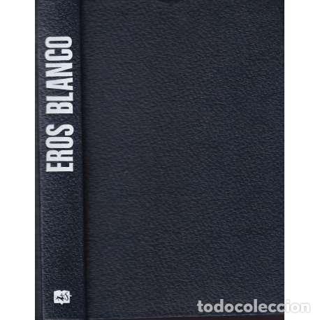 Libros: Eros blanco - Carlos de Arce - Foto 1