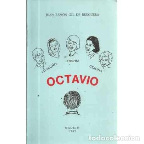 Libros: OCTAVIO - Gil de Bruguera, Juan Ram&oacute;n - Foto 1