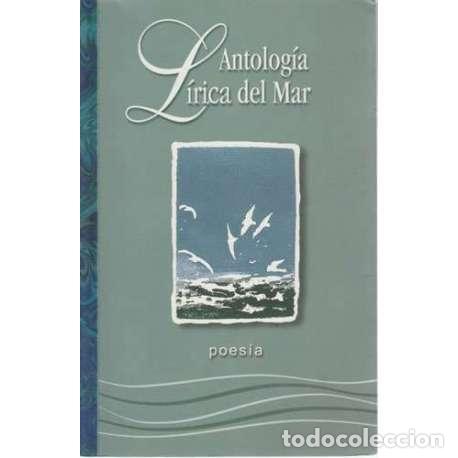 Libros: Antolog&iacute;a l&iacute;rica del mar - VV.AA - Foto 1