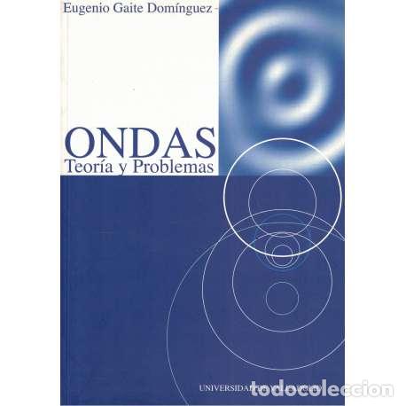 Libros: Ondas. Teor&iacute;a y problemas - Gaite Dom&iacute;nguez, Eugenio - Foto 1