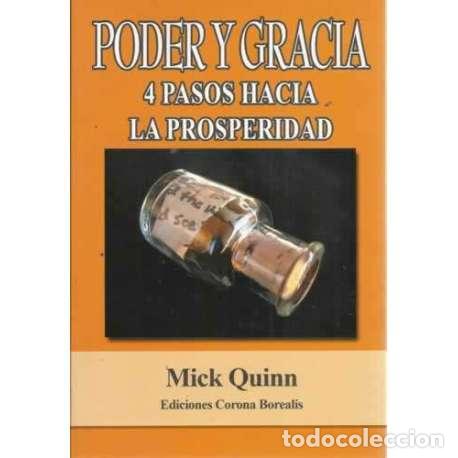 Libros: Poder y gracia. 4 Pasos hacia la prosperidad - Quinn, Mick - Foto 1