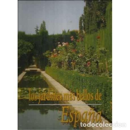 Libros: LOS JARDINES M&Aacute;S BELLOS DE ESPA&Ntilde;A - VV. AA. - Foto 1
