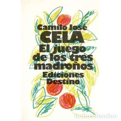Libros: El juego de los tres madro&ntilde;os - Camilo Jos&eacute; Cela - Foto 1