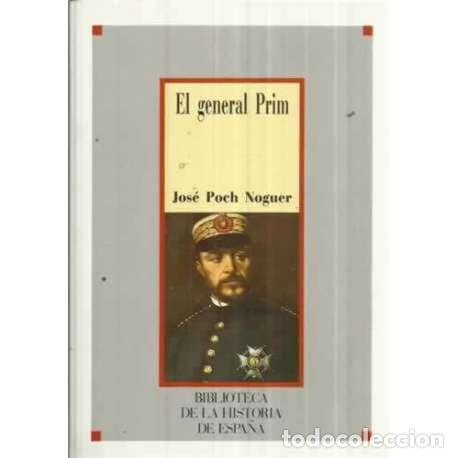 Libros: EL GENERAL PRIM - Poch Noguer, Jos&eacute; - Foto 1