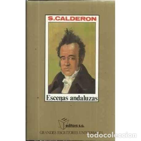 Libros: ESCENAS ANDALUZAS - Est&eacute;banez Calder&oacute;n, Seraf&iacute;n - Foto 1