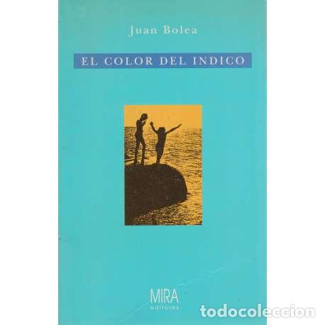 Libros: El color del &Iacute;ndico - Juan Bolea - Foto 1