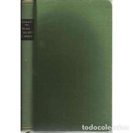 Libros: Blas, tu no eres mi amigo - Noel Claras&oacute; - Foto 1