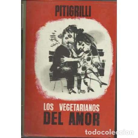Libros: Los vegetarianos del amor - Pitigrilli - Foto 1