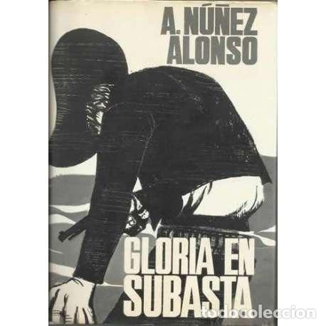 Libros: Gloria en subasta - A. Nu&ntilde;ez Alonso - Foto 1
