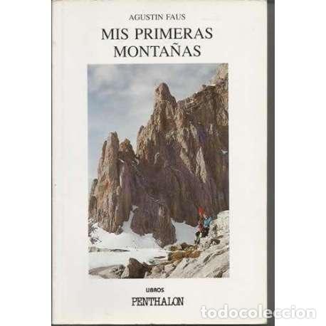 Libros: Mis primeras monta&ntilde;as - Agustin Faus - Foto 1