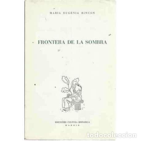 Libros: FRONTERA DE LA SOMBRA - Rinc&oacute;n, Mar&iacute;a Eugenia - Foto 1