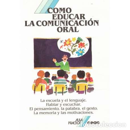 Libros: C&oacute;mo educar la comucaci&oacute;n oral - Zuccherini, Renzo - Foto 1