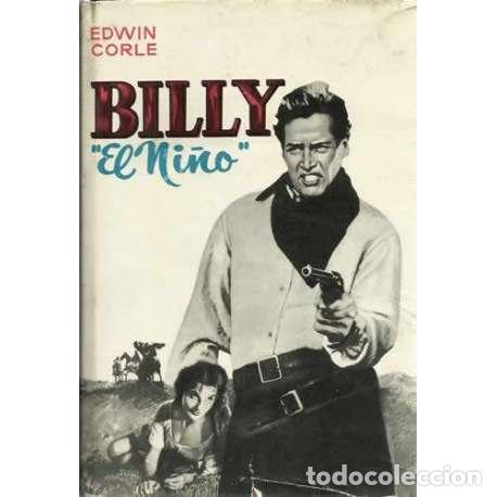 Libros: Billy el ni&ntilde;o - Edwin Corle - Foto 1