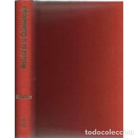 Libri di seconda mano: Historia de la criminolog&iacute;a - Wehner, W