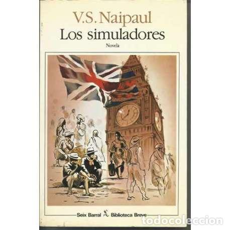 Libros: Los simuladores - V. S. Naipaul - Foto 1