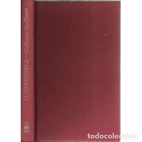 Libros: El heresiarca - Apollinaire, Guillaume - Foto 1