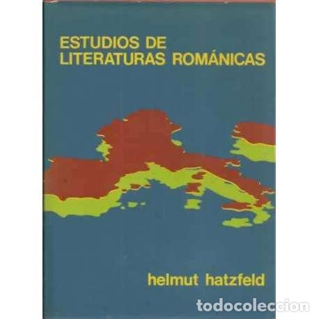 Libros: ESTUDIOS DE LITERATURAS ROM&Aacute;NICAS - Hatzfeld, Helmut - Foto 1