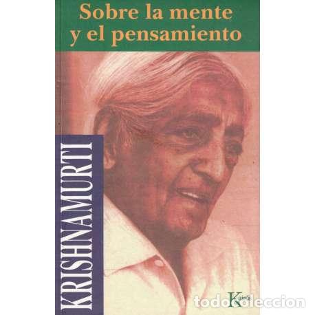 Libros: Sobre la mente y el pensamiento - Krishnamurti, Jiddu - Foto 1