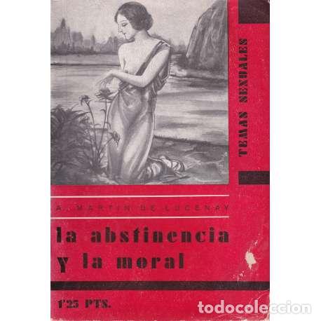 Libros: La abstinencia y la moral - A. Martin de Lucenay - Foto 1
