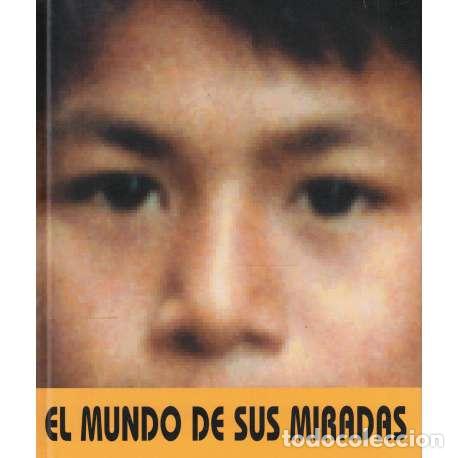 Libros: El mundo de sus miradas - VV. AA. - Foto 1
