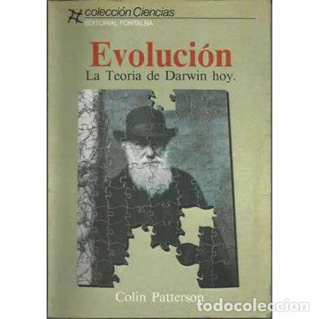 Libros: Evoluci&oacute;n. La teoria de Darwin hoy - Colin Patterson - Foto 1