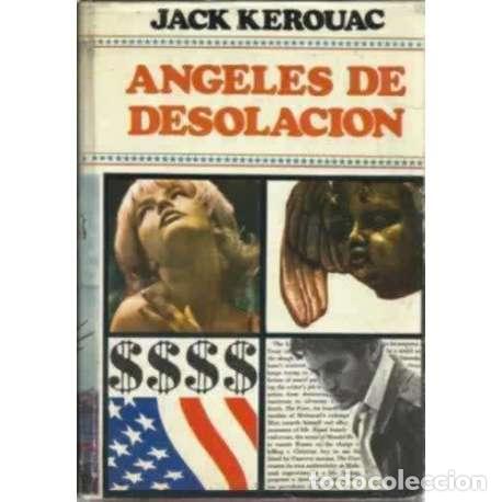 Libros: &Aacute;ngeles de la desolaci&oacute;n - Jack Kerouac - Foto 1