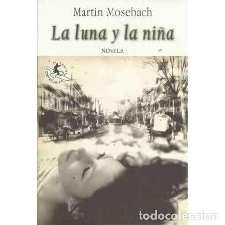Libros: La luna y la ni&ntilde;a - Martin Mosebach - Foto 1