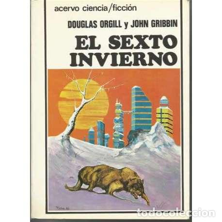 Libros: El sexto invierno - Douglas Orgill / John Gribbin - Foto 1