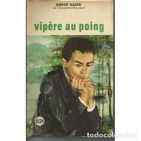 Libros: Vip&egrave;re au poing - Herv&eacute; Bazin - Foto 1