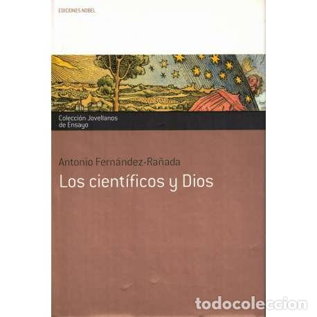 Libros: Los cient&iacute;ficos y Dios - Fern&aacute;ndez Ra&ntilde;ada, Antonio - Foto 1