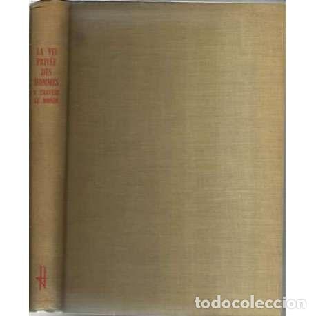 Libri di seconda mano: La vie priv&eacute;e des hommes - VV.AA