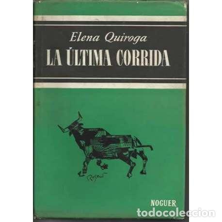 Libros: La &uacute;ltima corrida - Elena Quiroga - Foto 1