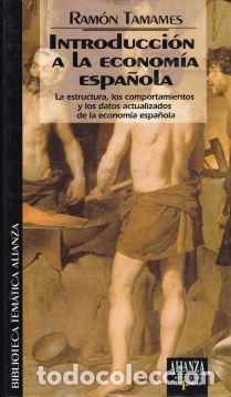 Libros: Introducci&oacute;n a la econom&iacute;a espa&ntilde;ola - Ram&oacute;n Tamames - Foto 1