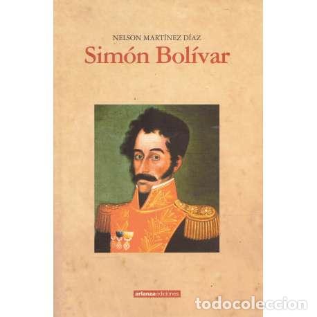 Libros: Sim&oacute;n Bolivar - Nelson Mart&iacute;nez D&iacute;az - Foto 1