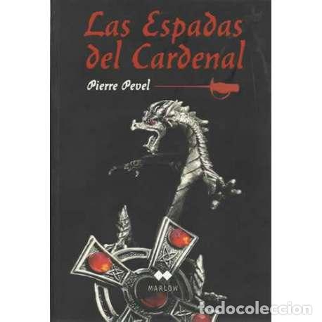 Libros: Las espadas del cardenal - Pierre Pavel - Pierre Pevel - Foto 1
