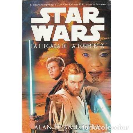 Libros: Star Wars. La llegada de la tormenta - Dean Foster, Alan - Foto 1